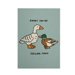 Feeling Fowl Ducks Card